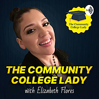 The Community College Lady Podcast&trade;️