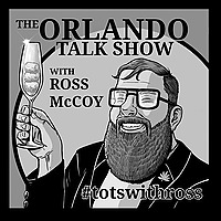 The Orlando Talk Show with Ross McCoy
