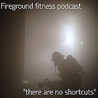 The Fireground Fitness Podcast, Rayne Gray
