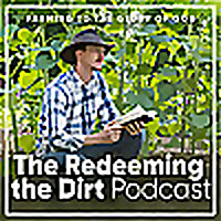 The Redeeming the Dirt Podcast