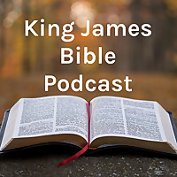 King James Bible Podcast