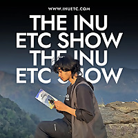 The Inu Etc Show for Young Hustlers - Entrepreneurship, Online Business, Travel, and Blogging Tips