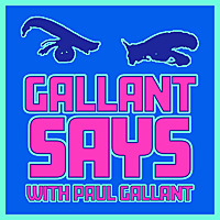 Gallant Says