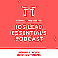 iOS Lead Essentials Podcast | EssentialDeveloper.com