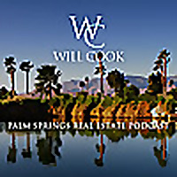 Palm Springs Real Estate Podcast with Will Cook