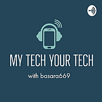 ポッドキャスト: My Tech Your Tech