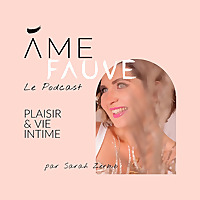 &Acirc;me Fauve Podcast