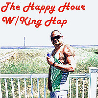 The Happy Hour with King Hap