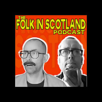 The Folk in Scotland's Podcast