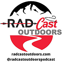 RAD Cast Outdoors Podcast | Hunting, Fishing, Angling, Outdoor