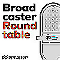 Broadcaster Roundtable