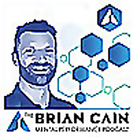 The Brian Cain Mental Performance Mastery Podcast
