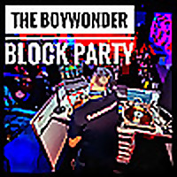 THE BOYWONDER BLOCK PARTY