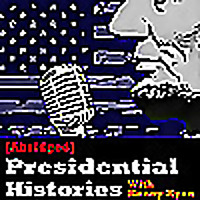 [Abridged] Presidential Histories