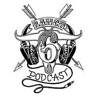 6 Ranch Podcast