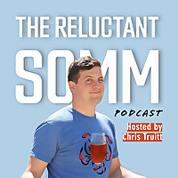 The Reluctant Somm: Wine & Hospitality Podcast