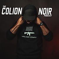 The Colion Noir Podcast