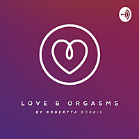 love and orgasms