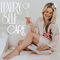 Luxury of Self Care