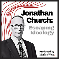 Escaping Ideology with Jonathan Church