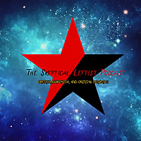 The Skeptical Leftist Podcast