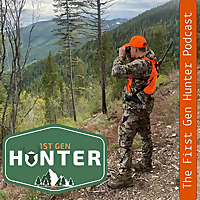 The First Gen Hunter Podcast