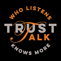 TrustTalk - It's all about Trust