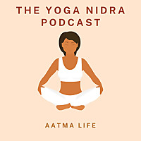 The Yoga Nidra Podcast