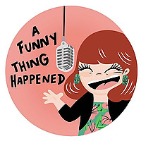 A Funny Thing Happened