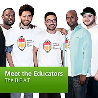 The B.E.A.T.: Meet the Educators