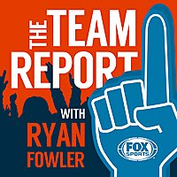 The Team Report with Ryan Fowler