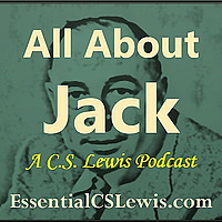 All About Jack: A C.S. Lewis Podcast