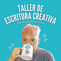 Taller de Escritura Creativa de Israel Pintor