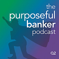 The Purposeful Banker