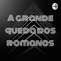 A grande queda dos romanos