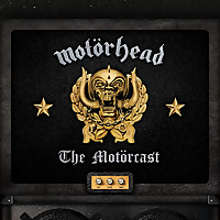 The Mot&ouml;rcast : Official Mot&ouml;rhead podcast