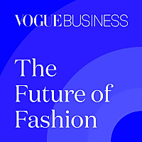 The Future of Fashion by Vogue Business