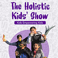 The Holistic Kids Show