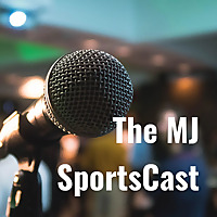 The MJ SportsCast