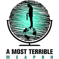 A Most Terrible Weapon