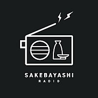 さけばやしラジオ【日本酒&times;ラジオ】
