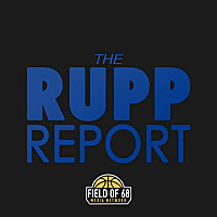 The Rupp Report: A Kentucky Basketball Podcast