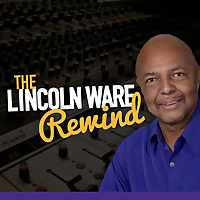 The Lincoln Ware Rewind Podcast