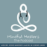 Healing Medicine: Mindfulness, Mindset & Physician Well-Being