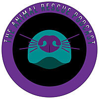 The Animal Rescue Podcast: what you always wanted to know but didn't know who to ask