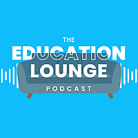 The Education Lounge Podcast
