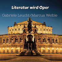'Literatur wird Oper'
