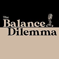 The Balance Dilemma