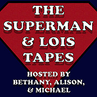 The Superman and Lois Tapes