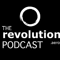 The Revolution.Aero Podcast